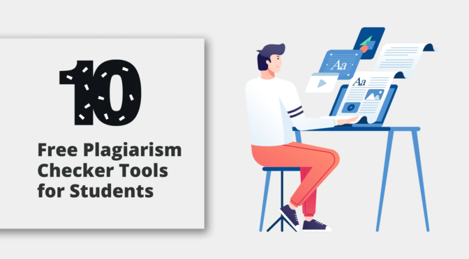 10 Free Plagiarism Checker Tools for Students