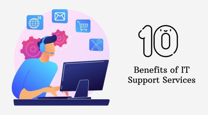 10 Benefits of IT Support Services