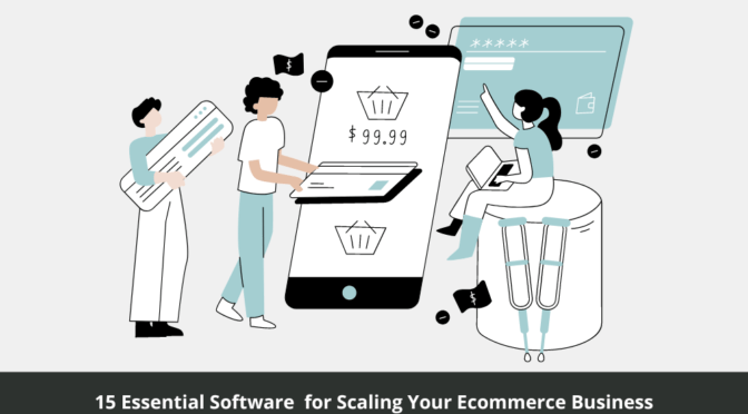 15 Best Ecommerce Software Tools for Scaling Your Online Business