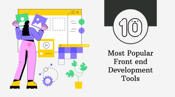 The 10 Most Popular Front-end Development Tools