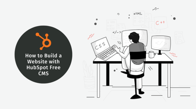 How to Build a Website with HubSpot Free CMS